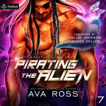 Pirating the Alien: Beastly Alien Boss, Book 7