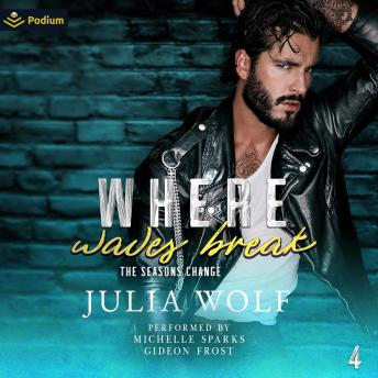 Where Waves Break: The Seasons Change, standalone