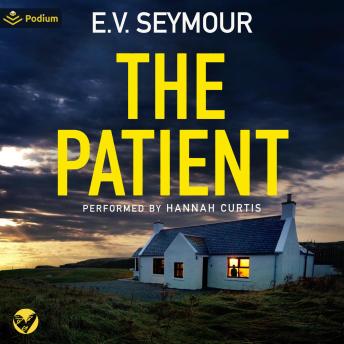 The Patient: Kim Slade Thrillers, Book 1