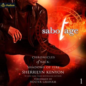 Sabotage: Chronicles of Nick: Shadows of Fire, Book 1