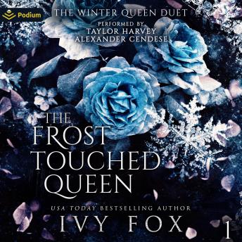 The Frost Touched Queen: The Winter Queen Duet, Book 1