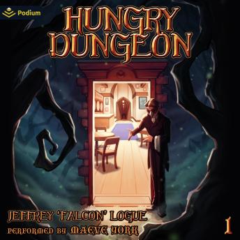 Hungry Dungeon: Hungry Dungeon, Book 1