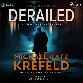 Derailed: A Detective Ravn Thriller: Ravn, Book 1