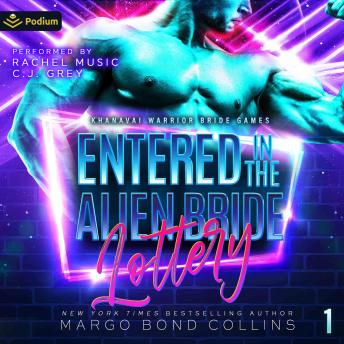 Entered in the Alien Bride Lottery: Khanavai Warrior Bride Games, Book 1