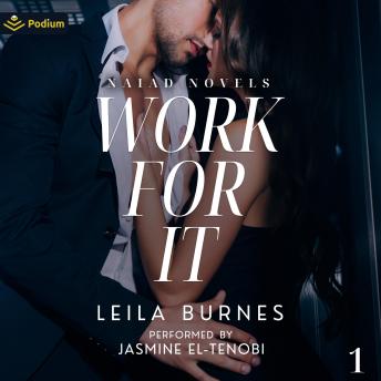 Work for It: Naiad Novels, Book 1