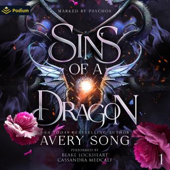 Sins of a Dragon: Marked by Psychos, Book 1