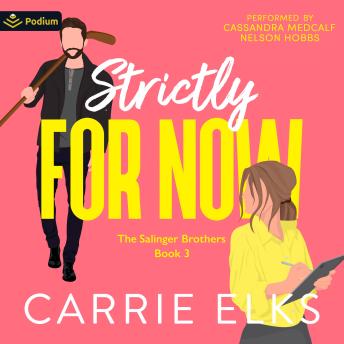 Strictly For Now: The Salinger Brothers, Book 3