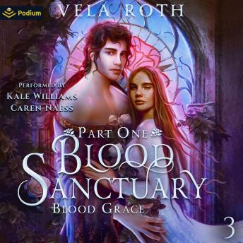 Blood Sanctuary Part One: Blood Grace, Book 3