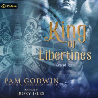 King of Libertines: A Sea of Ruin Standalone