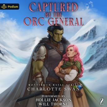 Captured by the Orc General: Monstrous Mates Series, Book 2