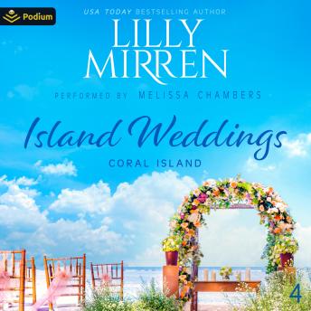 Island Weddings: Coral Island, Book 4