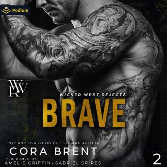 Brave: Wicked West Rejects, Book 2