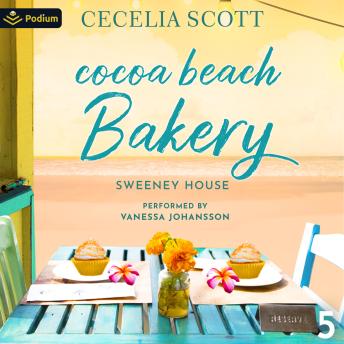Cocoa Beach Bakery: Sweeney House, Book 5