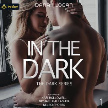 In the Dark: The Dark Series, Book 1