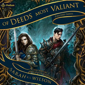 Of Deeds Most Valiant: A Poisoned Saints Standalone