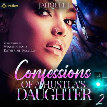 Confessions of a Hustla's Daughter 2: Confessions Of A Hustla's Daughter, Book 2