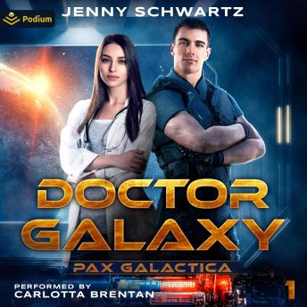 Doctor Galaxy: Pax Galactica, Book 1