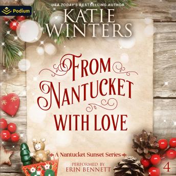 From Nantucket, With Love: A Nantucket Sunset Series, Book 4