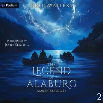 The Legend of Alaburg: Alaburg University, Book 2