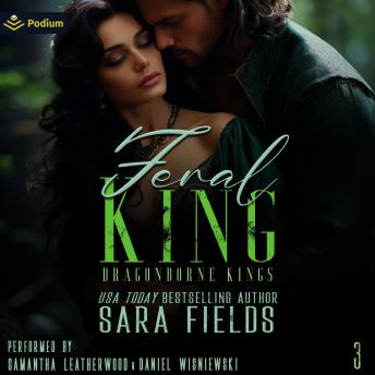Feral King: Dragonborne Kings, Book 3