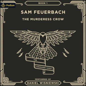 The Murderess Crow: The Krosann Saga, Book 1