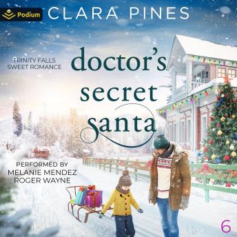 Doctor's Secret Santa: Trinity Falls Sweet Romance, Book 6