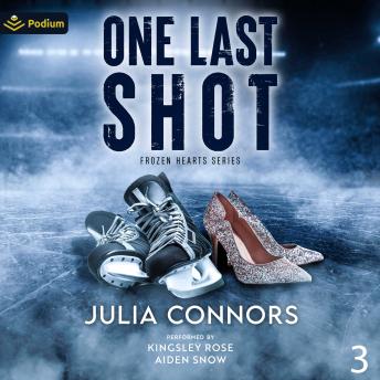 One Last Shot: Frozen Hearts Series, Book 3