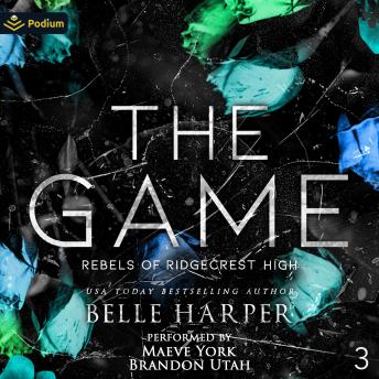 The Game: Rebels of Ridgecrest High, Book 3