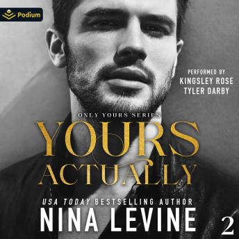 Yours, Actually: Only Yours Series, Book 2