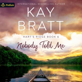 Nobody Told Me: Hart's Ridge, Book 6