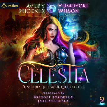 Celestia: Year Two: Aslan Academy: Unicorn Blessed Chronicles, Book 2
