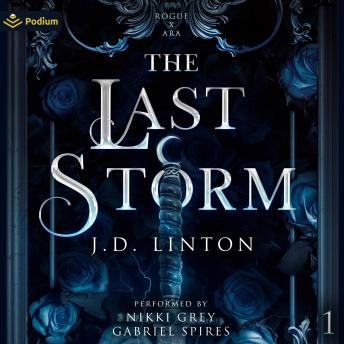 The Last Storm: Rogue X Ara, Book 1