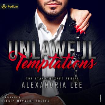 Unlawful Temptations: The Star-Crossed Series, Book 1