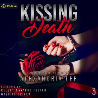 Kissing Death: The Star-Crossed Series, Book 3