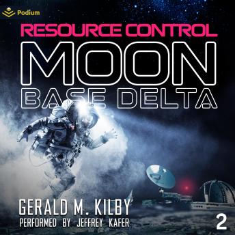 Resource Control: Moon Base Delta, Book 2