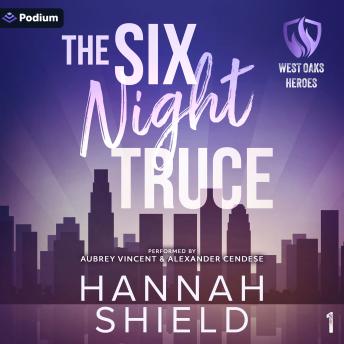 The Six Night Truce: West Oaks Heroes, Book 1