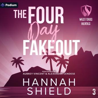 The Four Day Fakeout: West Oaks Heroes, Book 3