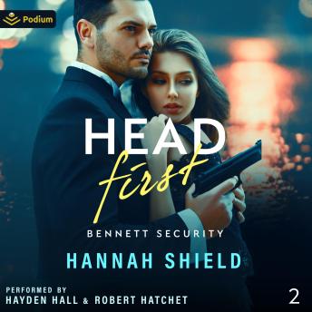Head First: Bennett Security, Book 2