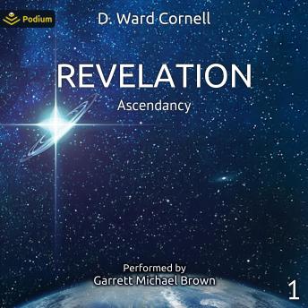 Revelation: Ascendancy, Book 1