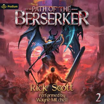 Path of the Berserker 2: A Daopocalypse Progression Fantasy: Path of the Berserker, Book 2