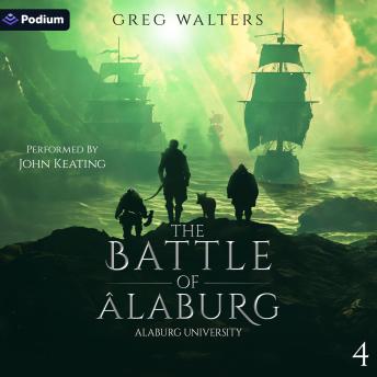 The Battle of Alaburg: Alaburg University, Book 4