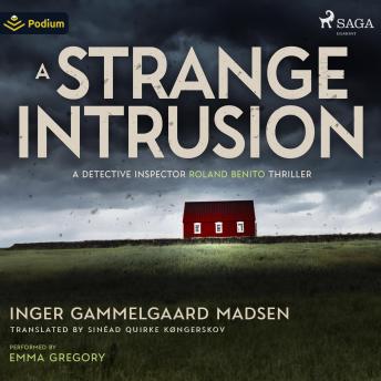 A Strange Intrusion: A Detective Inspector Roland Benito Thriller: Roland Benito, Book 3