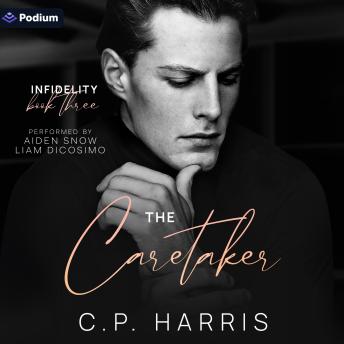 The Caretaker: Infidelity, Book 3