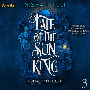 Fate of the Sun King: Artefacts of Ouranos, Book 3