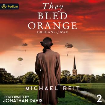 They Bled Orange: Orphans of War, Book 2