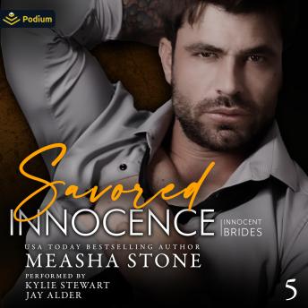 Savored Innocence: Innocent Brides, Book 5