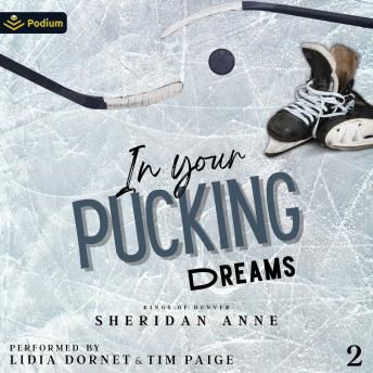 In Your Pucking Dreams: Kings of Denver, Book 2
