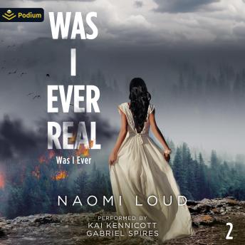 Was I Ever Real: Was I Ever, Book 2