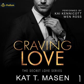 Craving Love: The Secret Love Series, Book 1