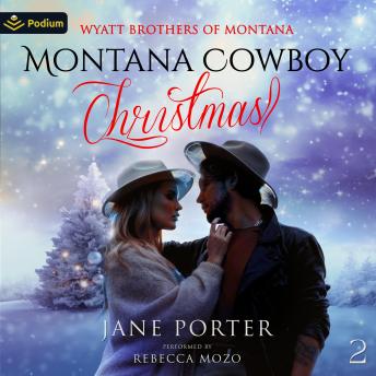Montana Cowboy Christmas: Wyatt Brothers of Montana, Book 2